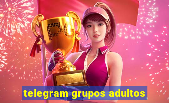 telegram grupos adultos